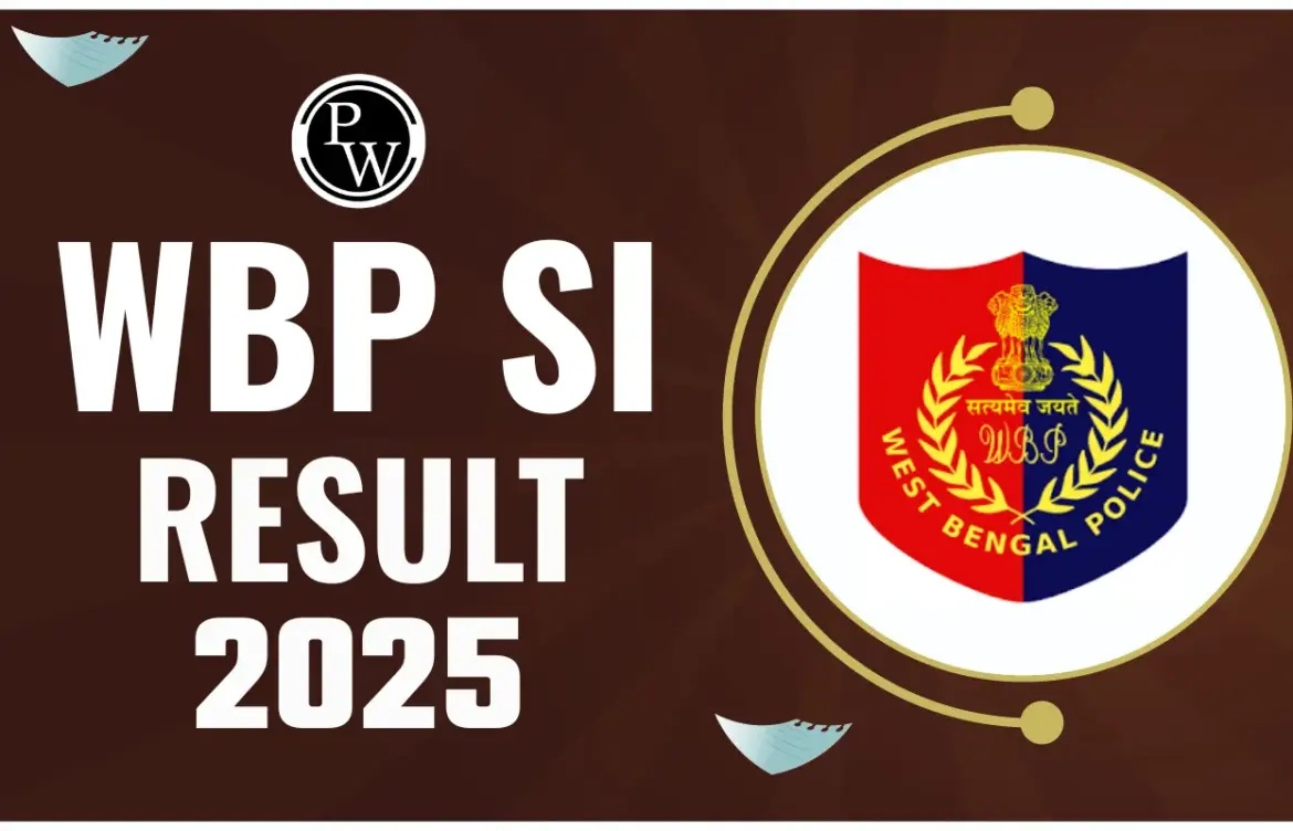 WBP SI Result 2025: Everything You Need to Know