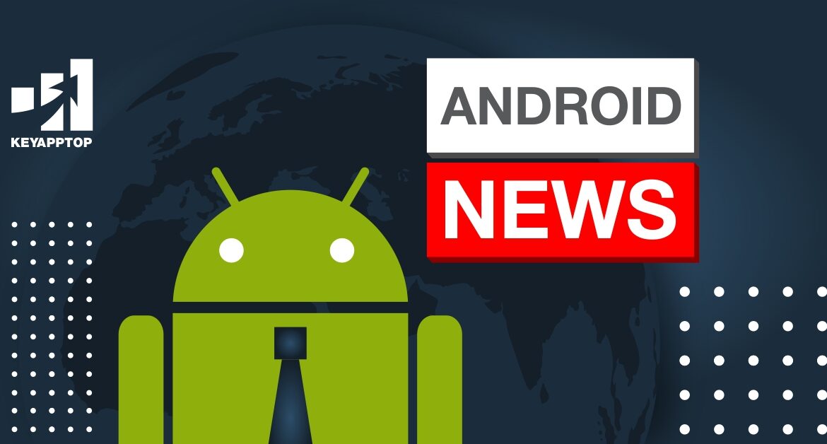 The Latest in Android News: Trends and Updates
