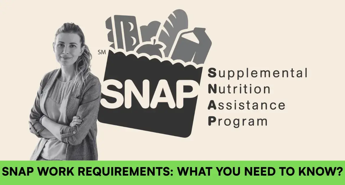 Understanding the New SNAP Work Requirements in 2023