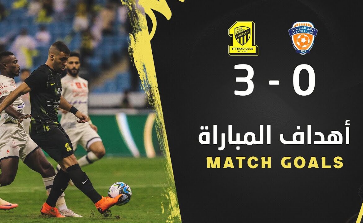 Al-Ittihad vs Al-Fayha: Key Highlights and Analysis