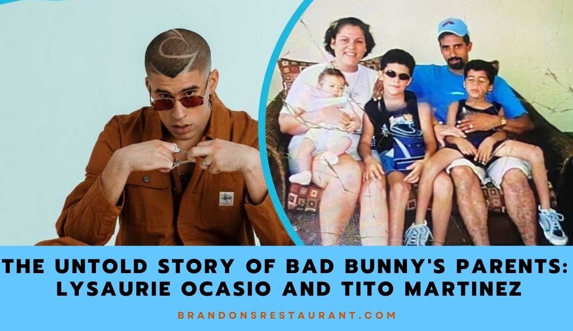 The Role of Bad Bunny’s Parents in His Musical Journey