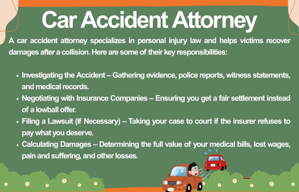 Understanding the Role of a Car Accident Attorney