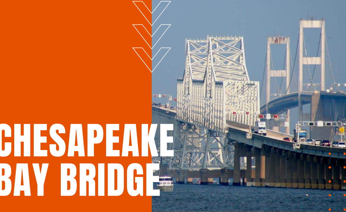 The Chesapeake Bay Bridge: An Essential Infrastructure Landmark