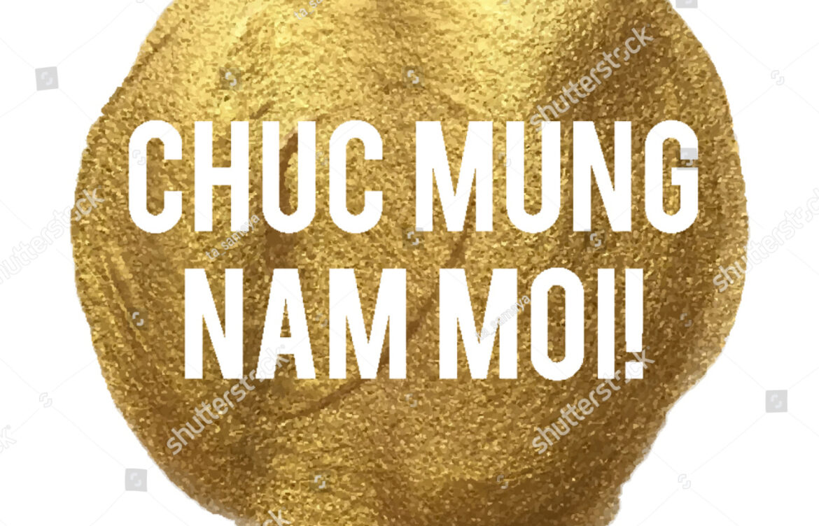 Chuc Mung Nam Moi: A Celebration of Lunar New Year