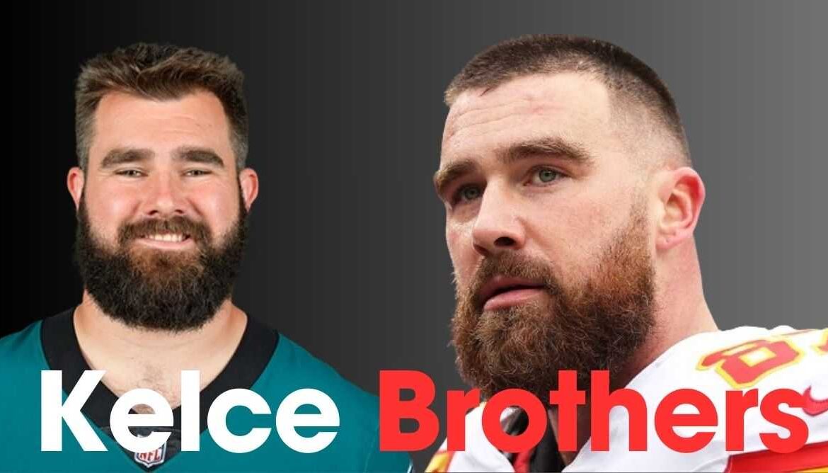 The Kelce Brothers – A New Era in NFL Stardom