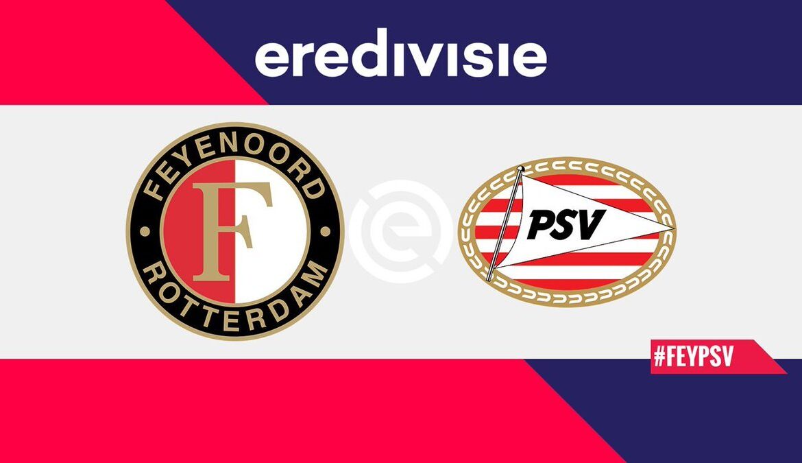 PSV vs Feyenoord: A Showdown in the Eredivisie