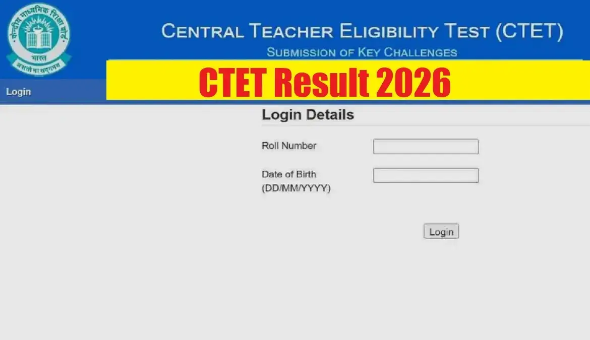 CTET 2026 Result: What Candidates Need to Know