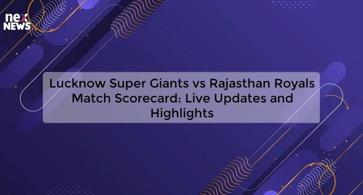 Rajasthan Royals vs Lucknow Super Giants Match Scorecard